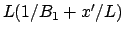 $L(1/B_1+x^{\prime }/L)$