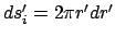 $ds_i^{\prime}= 2 \pi r' dr'$