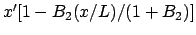 $x^{\prime }[1-B_2(x/L)/(1+B_2)]$