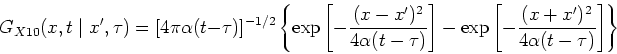 \begin{displaymath}
G_{X10}(x,t \mid x^{\prime},\tau ) =[4 \pi \alpha (t-\tau)]^...
...-\frac{(x+x^{\prime })^{2}}{4 \alpha (t-\tau)}\right] \right\}
\end{displaymath}