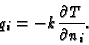 \begin{displaymath}q_{i}=-k\frac{\partial T}{\partial n_i}.
\end{displaymath}